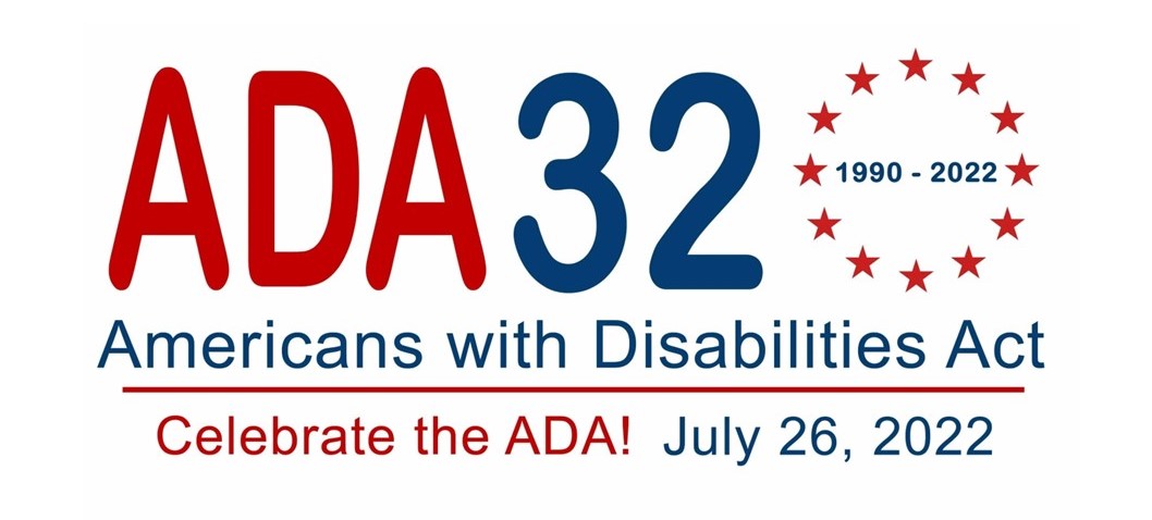 The 32nd Anniversary of the Americans with Disabilities Act